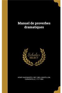 Manuel de Proverbes Dramatiques