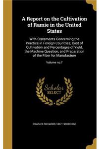 Report on the Cultivation of Ramie in the United States