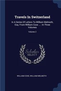 Travels In Switzerland
