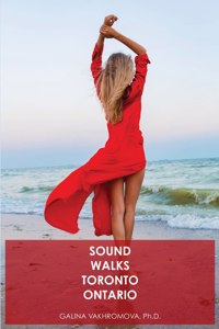 Sound Walks Toronto Ontario
