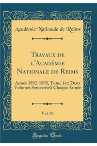 Travaux de l'Académie Nationale de Reims, Vol. 93