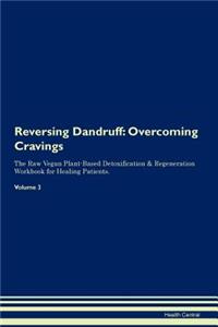 Reversing Dandruff
