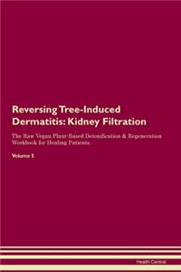 Reversing Tree-Induced Dermatitis