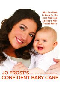 Jo Frost's Confident Baby Care