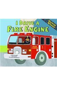I Drive a Fire Engine