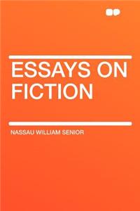 Essays on Fiction