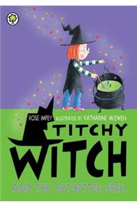 Titchy Witch And The Get-Better Spell