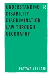 Understanding Disability Discrimination Law through Geography