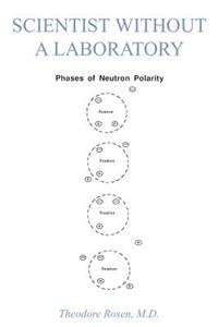 Scientist Without A Laboratory