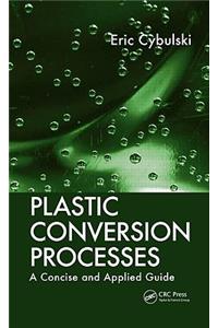 Plastic Conversion Processes