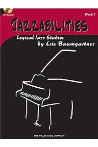 Jazzabilities, Book 1: Logical Jazz Studies