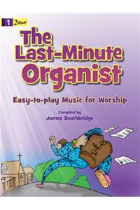 The Last-Minute Organist