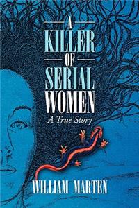 A Killer of Serial Women