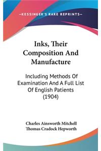 Inks, Their Composition And Manufacture