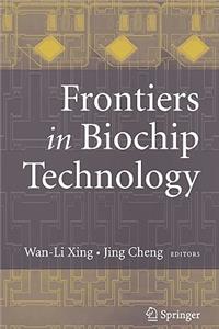 Frontiers in Biochip Technology