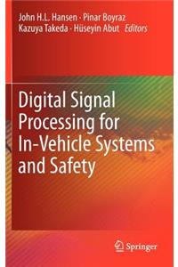 Digital Signal Processing for In-Vehicle Systems and Safety