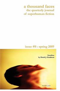 A Thousand Faces, the Quarterly Journal of Superhuman Fiction