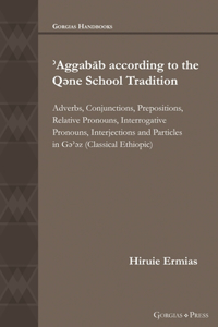 ʾAggabāb according to the Qəne School Tradition