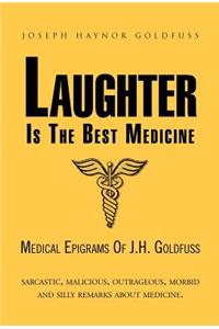 Laughter Is the Best Medicine
