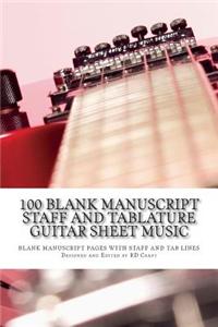 100 Blank Manuscript Staff and Tablature Guitar Sheet Music