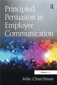 Principled Persuasion in Employee Communication