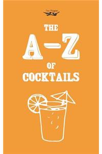 A-Z of Cocktails