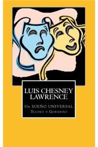 Un Sueno Universal: Teatro y Gobierno