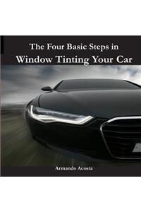 Four Basic Steps in Window Tinting Your Car