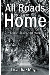 All Roads Home