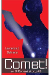 Comet! (an Ell Donsaii story #5 )