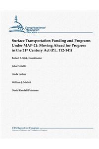 Surface Transportation Funding and Programs Under Map-21