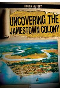 Uncovering the Jamestown Colony