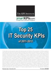 Top 25 IT Security KPIs of 2011-2012