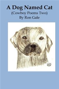 Dog Named Cat