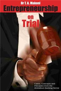 Entrepreneurship on Trial