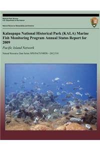 Kalaupapa National Historical Park (KALA) Marine Fish Monitoring Program Annual Status Report for 2009