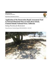 Application of the Restoration Rapid Assessment Tool to Selected Disturbed Sites on Santa Rosa Island, Channel Islands National Park, California