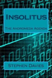 Insolitus: The Andromeda Agenda
