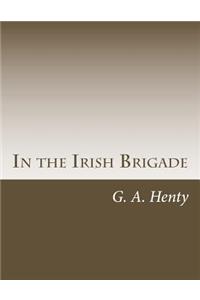 In the Irish Brigade