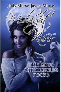 Midnight Kiss (The Koto Chronicles, Book 3)