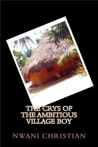 Crys of the Ambitious Village Boy