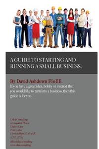 Guide to Starting and Running a Small Business