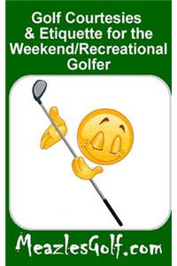 Golf courtesies & etiquette for the 