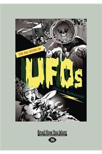 The Big Book of UFOs (Large Print 16pt)