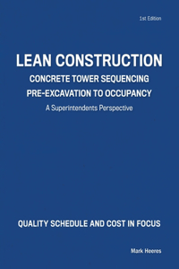 Lean Construction Concrete Tower Sequencing Pre-Excavation to Occupancy