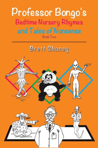 Professor Bongo's Bedtime Nursery Rhymes and Tales of Nonsense - Book Two