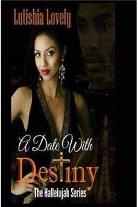 A Date With Destiny