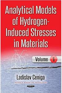 Analytical Models of Hydrogen-Induced Stresses in Materials I