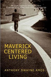 Maverick Centered Living