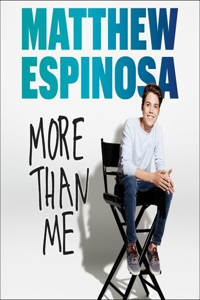 Matthew Espinosa: More Than Me Lib/E
